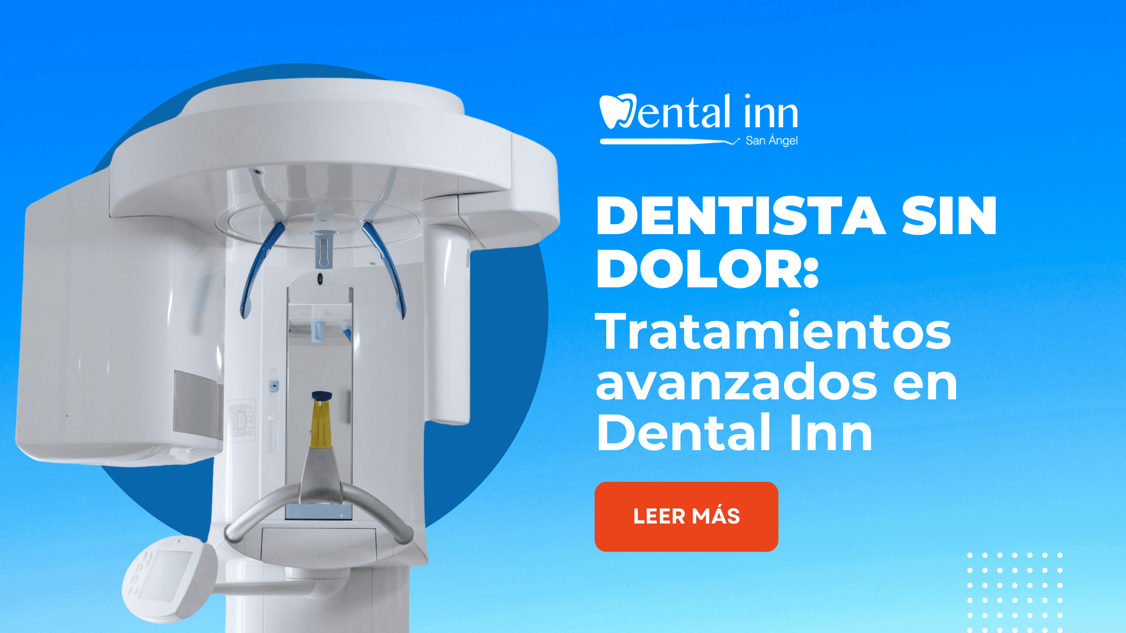 Dentista sin dolor: Tratamientos avanzados en Dental Inn